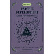In Focus: In Focus Psychic Development : Your Personal Guide (Series #18) (Hardcover)