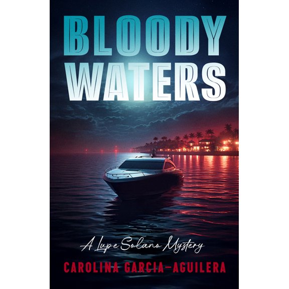 The Lupe Solano Mysteries Bloody Waters, (Paperback)