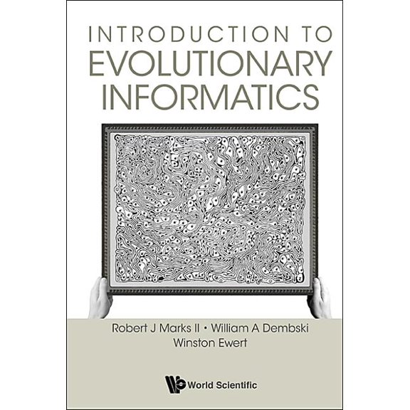 Introduction to Evolutionary Informatics, (Paperback)