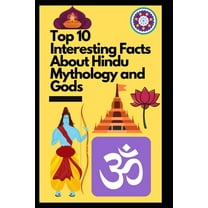 Top 10 Interesting Facts About Hindu Mythology and Gods (Paperback)