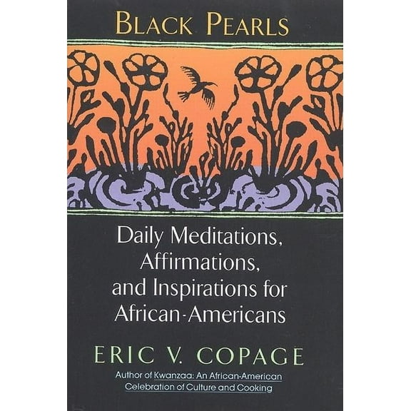 Black Pearls: Daily Meditations, Affirmations, and Inspirations for African-Americans, (Paperback)