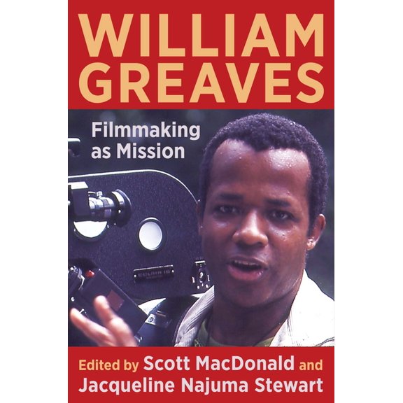 William Greaves: Filmmaking as Mission, (Paperback)