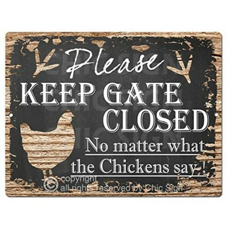 Office Decor Stores please keep gate closed no matter what the chickens say tin chic sign vintage retro rustic 9