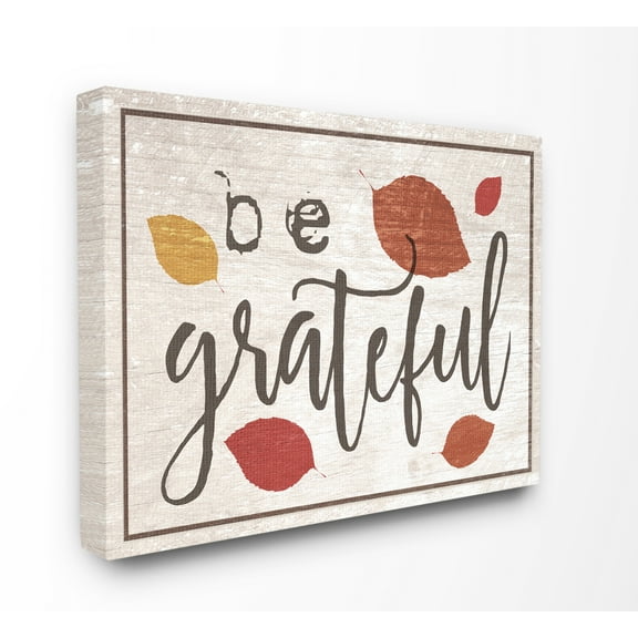 Stupell IndustriesBe Grateful Fall Leaves TypographyCanvas Wall Art by Daphne Polselli