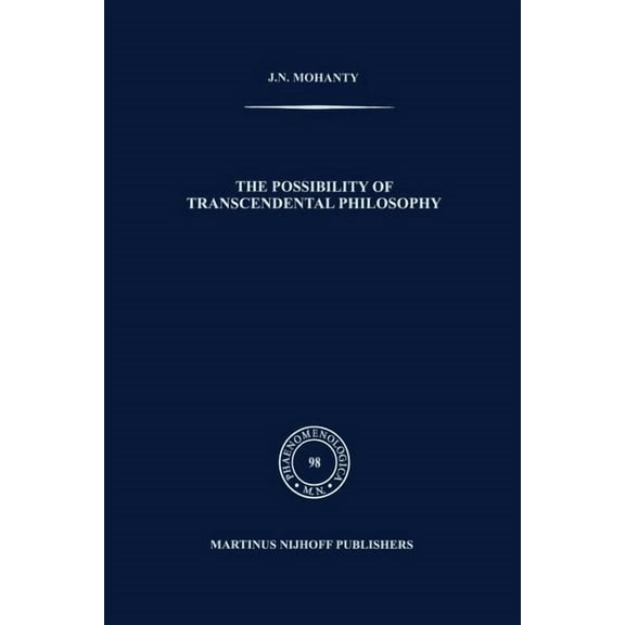 Phaenomenologica The Possibility of Transcendental Philosophy, Book 98, (Paperback)