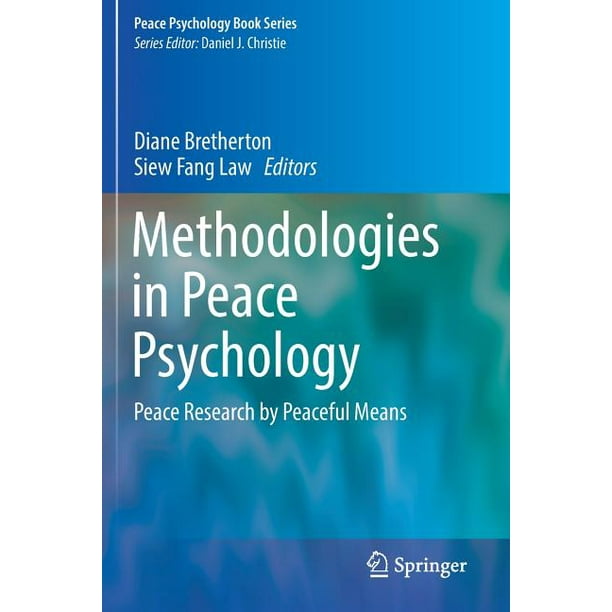 Peace Psychology Book Methodologies in Peace Psychology Peace