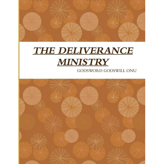 The Deliverance Ministry, (Paperback)