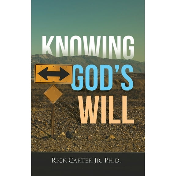 Knowing God's Will, (Paperback)