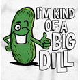 thumbnail image 2 of Big Dill Pickle Confidence Humor Sweatshirt for Men or Women Brisco Brands S, 2 of 6