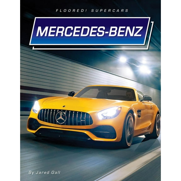 Floored! Supercars Mercedes-Benz, (Hardcover)