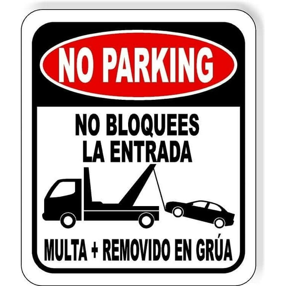 NO PARKING no bloquees removido en grua Aluminum Composite Sign, 15"x18"