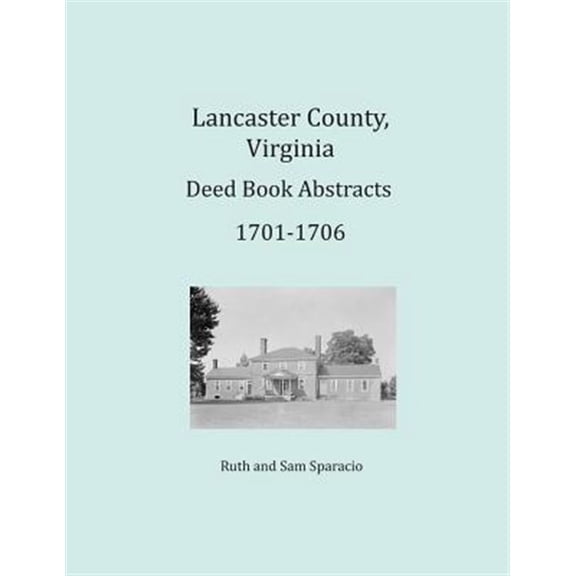 Pre-Owned Lancaster County, Virginia Deed Book Abstracts 1701-1706 (Paperback)