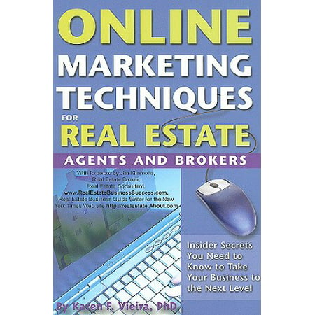 Online Marketing Techniques for Real Estate Agents & Brokers : Insider Secrets You Need to Know to Take Your Business to the Next (Best Real Estate Agent)