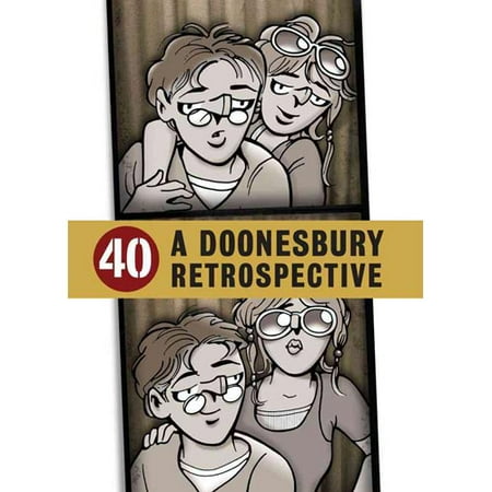 40: A Doonesbury Retrospective