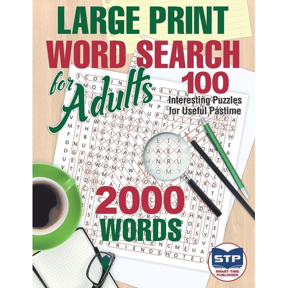 Large Print Word Search for Adults: 100 Interesting Puzzles for Useful Pastime (Paperback) by Smart Time Publisher