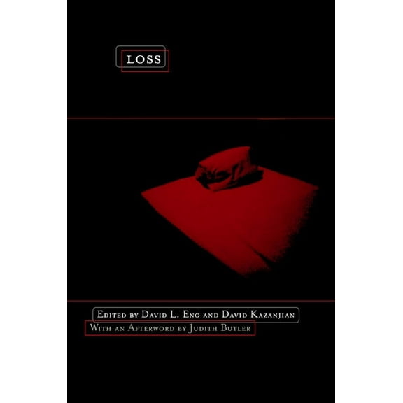 Loss: The Politics of Mourning, (Paperback)