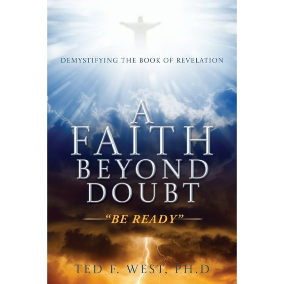 A Faith Beyond Doubt: "Be Ready", (Paperback)