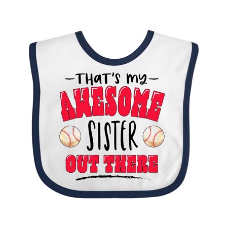 

Inktastic That s My Awesome Sister Out There with Baseballs Gift Baby Boy or Baby Girl Bib