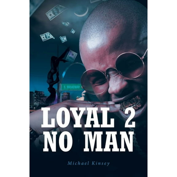Loyal 2 No Man, (Paperback)