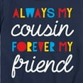 thumbnail image 3 of Instant Message - Always My Cousin - Toddler And Youth Short Sleeve Graphic T-Shirt, 3 of 6