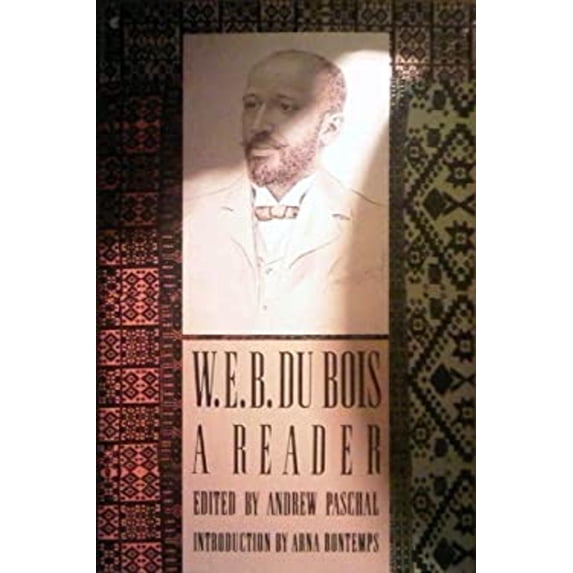 Pre-Owned W.E.B. Dubois Reader (Paperback) 0020023510 9780020023517