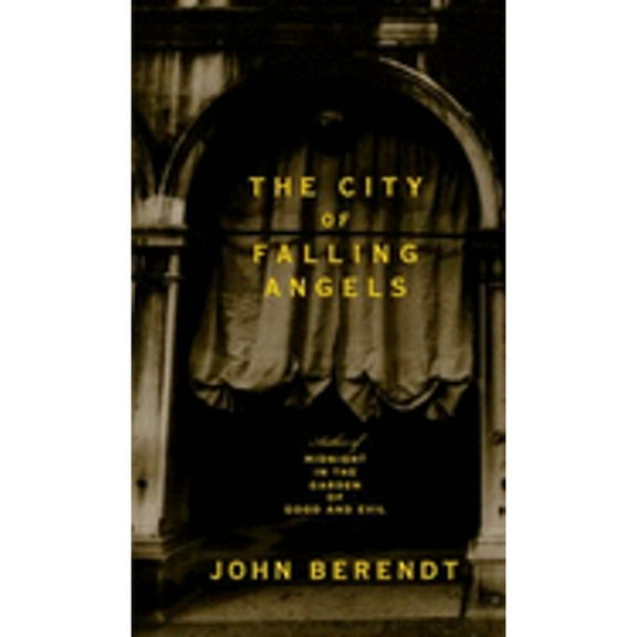 The City of Falling Angels (Hardcover) by John Berendt