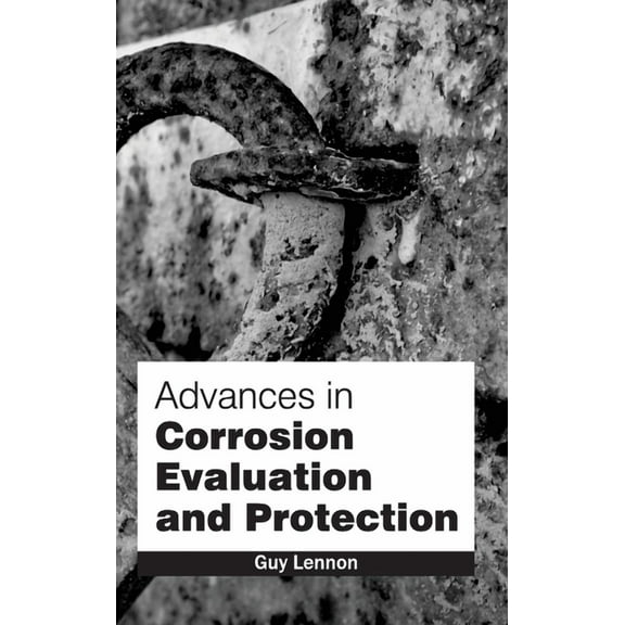 Advances in Corrosion Evaluation and Protection, (Hardcover)