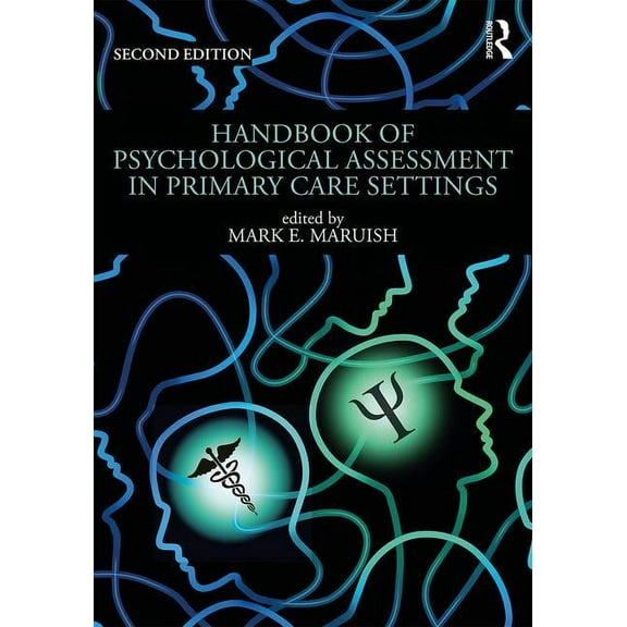 Handbook of Psychological Assessment in Primary Care Settings, (Paperback)