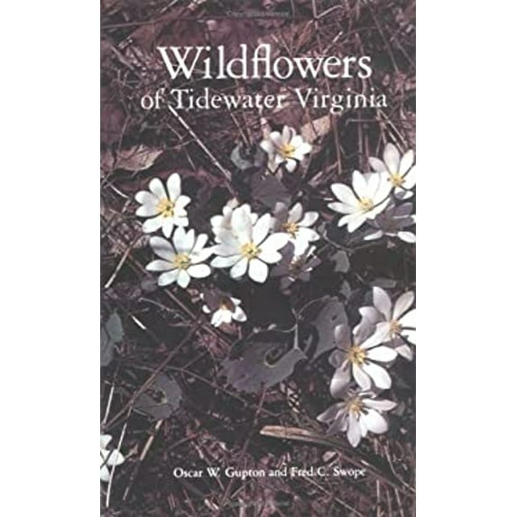 Pre-Owned Wild Flowers of Tidewater Virginia (Hardcover) 9780813909226