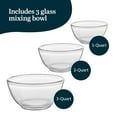 thumbnail image 2 of Libbey Baker's Basics 3-Piece Glass Mixing Bowls Set - Clear Bowls for Baking, Prep, Serving & Storage - Microwave, Oven, Freezer and Dishwasher Safe, 2 of 2