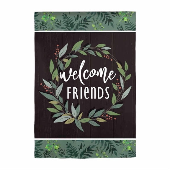Evergreen Suede Textured Garden Flag - Welcome Friends, 12.5 x 18 inch Double Sided