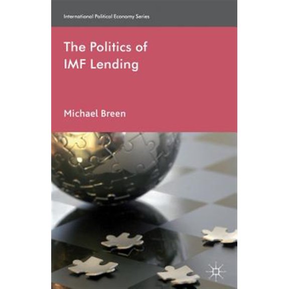 Pre-Owned International Political Economy The Politics of IMF Lending, (Hardcover)