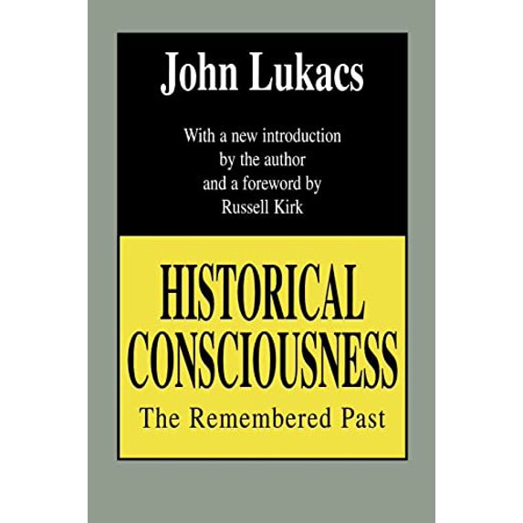 Pre-Owned Historical Consciousness: The Remembered Past (Contemporary Austrian Studies)