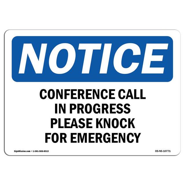 SignMission OS-NS-A-1218-L-10771 12 x 18 in. OSHA Notice Sign - Conference Call in Progress Please Knock