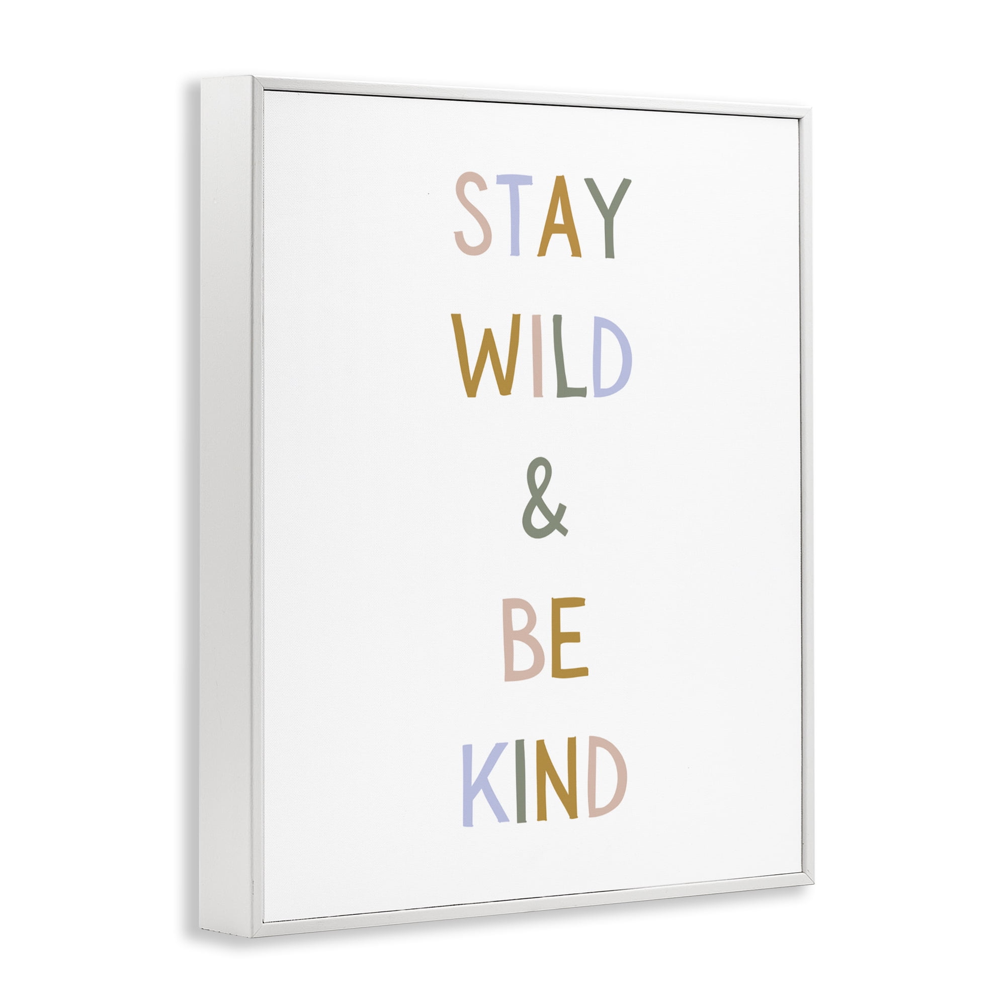 Stupell Industries Stay Wild Be Kind White Framed Giclee Art, design by Katie Griggs