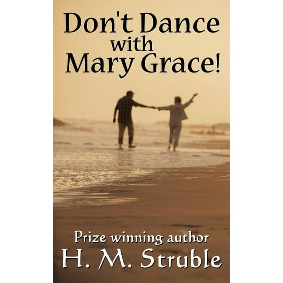 Don't Dance with Mary Grace!, (Paperback)