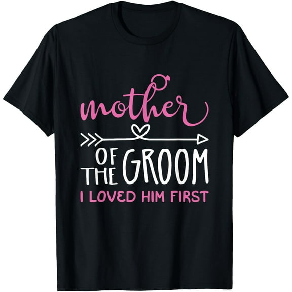 Mother of the Groom I Love Him Zirst T-Shirt