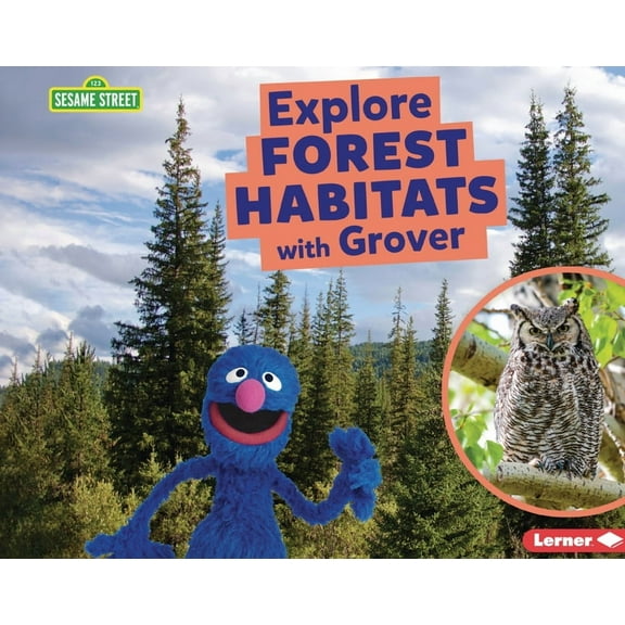 Sesame Street (R) Habitats Explore Forest Habitats with Grover, (Paperback)