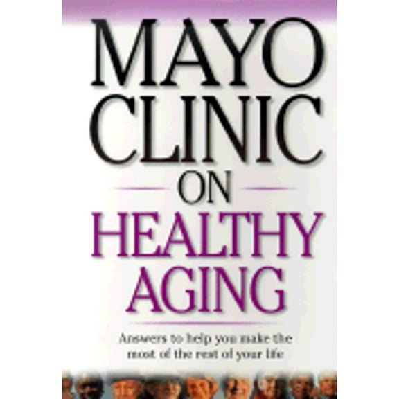 Pre-Owned Mayo Clinic on Healthy Aging 9781893005075