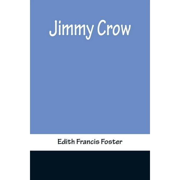 Jimmy Crow, (Paperback)