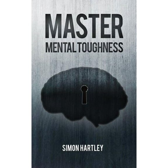 Master Mental Toughness (Paperback)