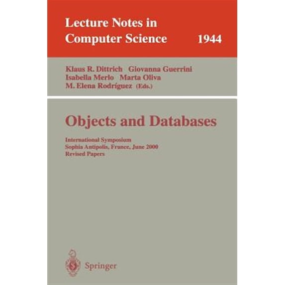Pre-Owned Lecture Notes in Computer Science: Objects and Databases: International Symposium, Sophia Antipolis, France, June 13, 2000. Revised Papers (Paperback)