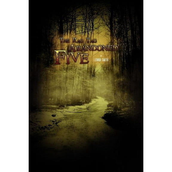 Rag Tag Abandoned Five