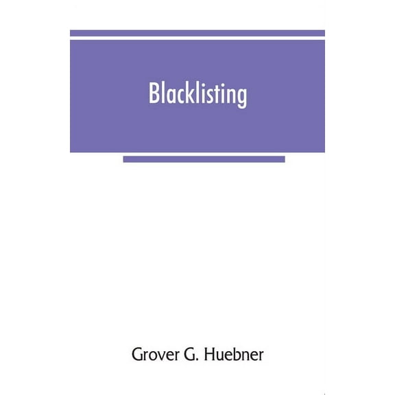 Blacklisting, (Paperback)