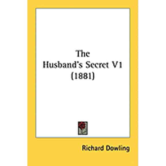 The Husband's Secret V1 (1881) (Paperback)