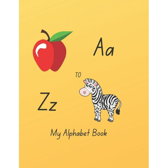 My Alphabet Book: Learn to write and Practice pen control, (Paperback)