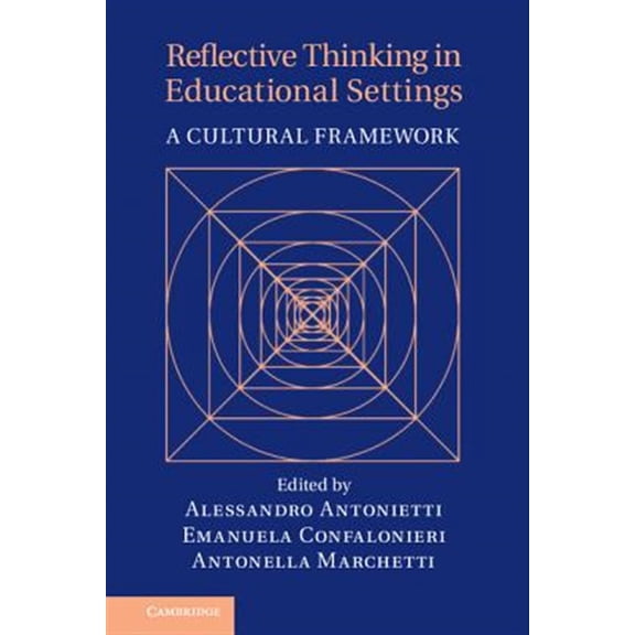 Pre-Owned Reflective Thinking in Educational Settings, (Hardcover)