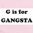 thumbnail image 2 of CafePress - G Is For Gangsta Infant Bodysuit - Baby Light Bodysuit, Size Newborn - 24 Months, 2 of 4