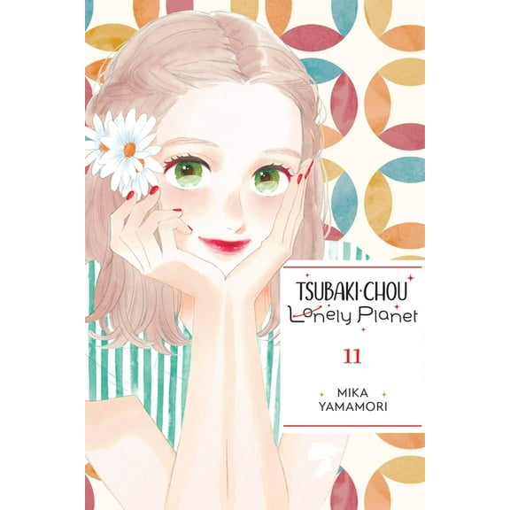 Tsubaki-Chou Lonely Planet Tsubaki-Chou Lonely Planet, Vol. 11, Book 11, (Paperback)