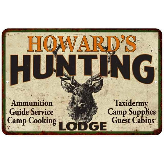 HOWARD'S Hunting Lodge Sign 8 x 12 High Gloss Metal 208120015082